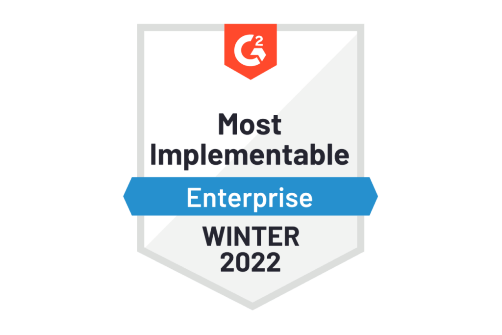 G2 Most Implementable - Enterprise - Winter 2022